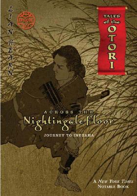 Across the Nightingale Floor: Episode 2journey to Inuyama By Lian Hearn Cover Image