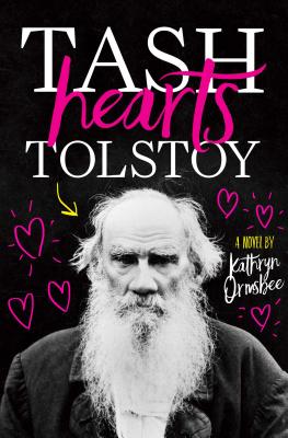 Tash Hearts Tolstoy By Kathryn Ormsbee Cover Image