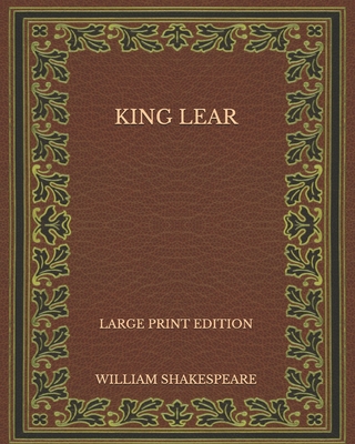 King Lear - Large Print Edition Cover Image