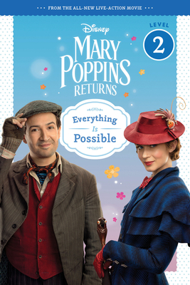 Mary Poppins Returns: Everything Is Possible-Leveled Reader