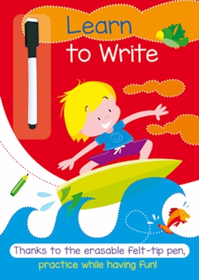 Learn to Write: A Full-Color Activity Workbook that Makes Practice Fun (The Learn to Series for Children) By Isadora Smunket, Smunket Cover Image
