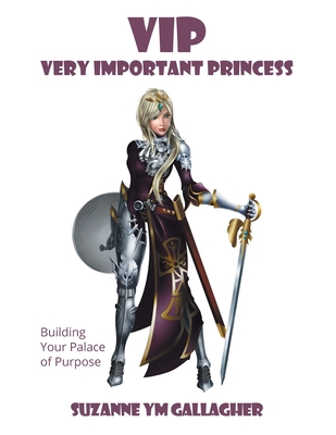 VIP - Very Important Princess: Building Your Palace of Purpose Cover Image