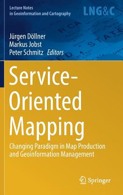 洋書 Paperback Service-Oriented Mapping: Changing Paradigm in Map