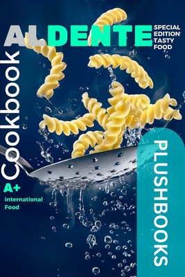 Al Dente: Pasta Perfection (Cookbooks) By Plush Books Cover Image