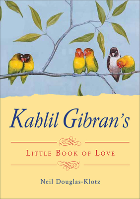 Kahlil Gibran's Little Book of Love Cover Image