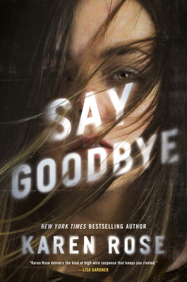 Say Goodbye By Lisa Gardner – Hardcover, Very Good Condition, Suspense Thriller
