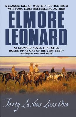 Forty Lashes Less One By Elmore Leonard Cover Image