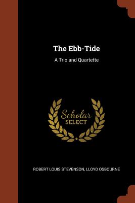 The Ebb-Tide: A Trio and Quartette