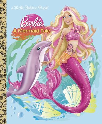 Barbie in a Mermaid Tale (Barbie) (Little Golden Book)