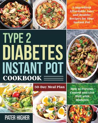 Type 2 Diabetes Instant Pot Cookbook 5 Ingredient Affordable