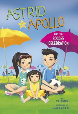 Astrid and Apollo and the Soccer Celebration Cover Image