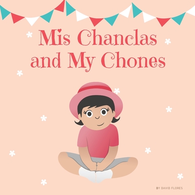 Mis Chanclas and My Chones Cover Image