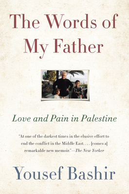 The Words of My Father: Love and Pain in Palestine Cover Image