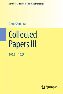 Collected Papers III: 1978-1988 (Springer Collected Works in Mathematics)