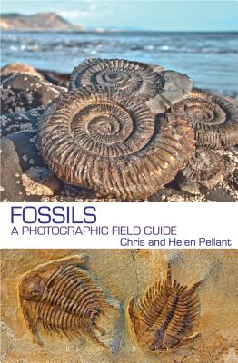 Fossils: A Photographic Field Guide By Chris Pellant, Helen Pellant Cover Image