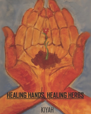Healing Hands, Healing Herbs Cover Image