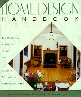The Home Design Handbook: The Essential Planning Guide for Building, Buying, or Remodeling a Home Cover Image