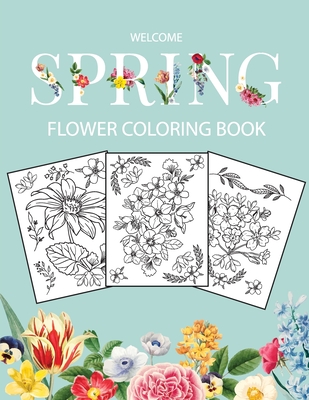 Flower Coloring Book: Adult Coloring Book with beautiful realistic flowers, bouquets, floral designs, sunflowers, roses, leaves, butterfly, Cover Image