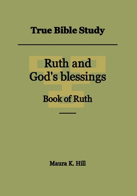 True Bible Study - Ruth and God's blessings Book of Ruth Cover Image