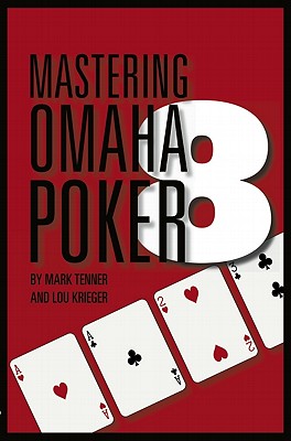 Mastering Omaha/8 Poker By Mark Tenner, Lou Krieger Cover Image