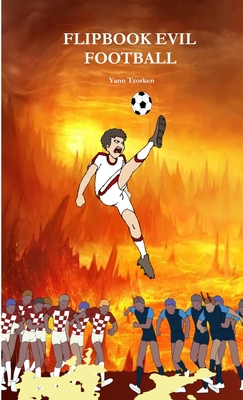 Flipbook Evil Football By Yann Tzorken Cover Image