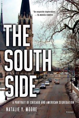 The South Side: A Portrait of Chicago and American Segregation cover