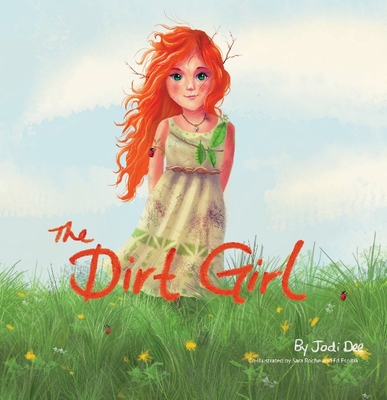 The Dirt Girl By Jodi Dee Cover Image