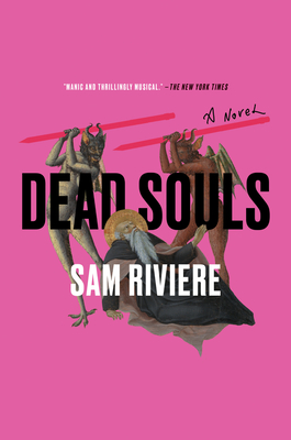 Dead Souls: A Novel By Sam Riviere Cover Image