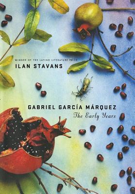 Gabriel García Márquez: The Early Years Cover Image