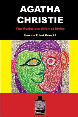 The Mysterious Affair at Styles: Hercule Poirot Case #1 Cover Image