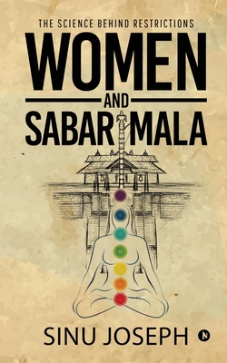 Women and Sabarimala: The Science behind Restrictions By Sinu Joseph Cover Image