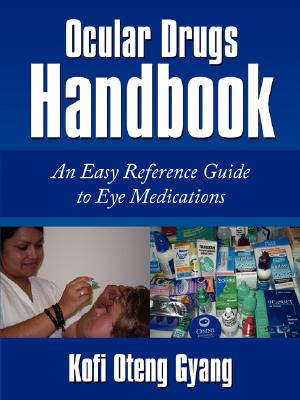Ocular Drugs Handbook: An Easy Reference Guide to Eye Medications Cover Image
