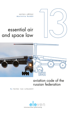 Aviation Code of the Russian Federation (Essential Air and Space Law #13) Cover Image
