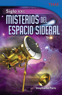 Siglo XXI: Misterios del espacio sideral (TIME FOR KIDS®: Informational Text) Cover Image