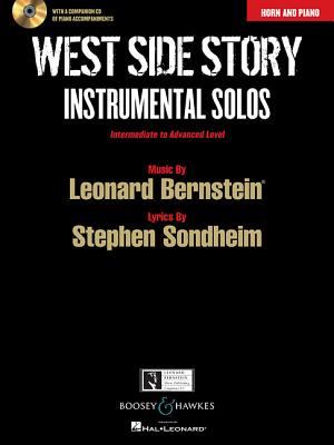 West Side Story Instrumental Solos: Arranged for Horn in F and Piano with a CD of Piano Accompaniments Cover Image