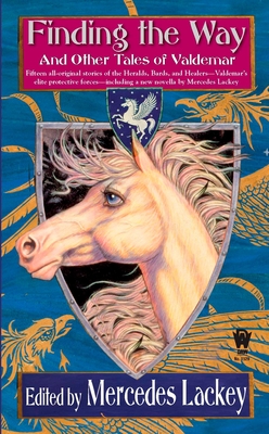 Finding the Way and Other Tales of Valdemar (Valdemar Anthologies #6) By Mercedes Lackey Cover Image