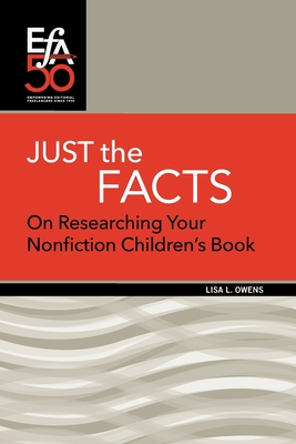 Just the Facts: On Researching Your Nonfiction Children's Book Cover Image