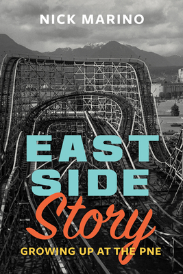 East Side Story: Growing Up at the Pne Cover Image