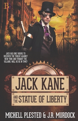 Jack Kane And The Statue Of Liberty By J. R. Murdock, Michell Plested Cover Image