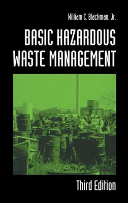 Basic Hazardous Waste Management By Jr. Blackman, William C. Cover Image