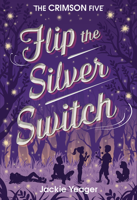 Cover for Flip the Silver Switch (The Crimson Five #2)