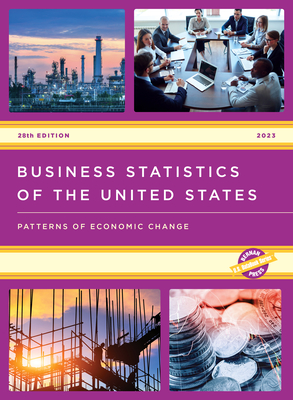 Business Statistics of the United States 2023: Patterns of Economic Change (U.S. Databook) Cover Image