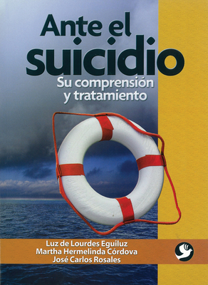 Ante el suicidio: Su comprensión y tratamiento Cover Image
