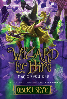 Magic Required, 3 (Wizard for Hire #3)