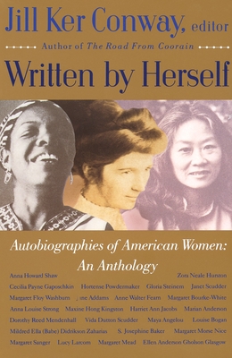 Written by Herself: Volume I: Autobiographies of American Women: An Anthology