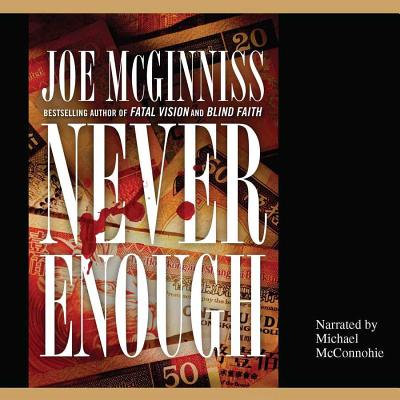 Never Enough Lib/E: The Shocking True Story of Greed, Murder, and a Family Torn Apart Cover Image