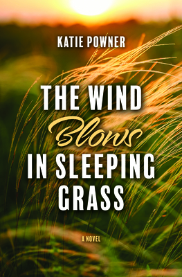 The Wind Blows in Sleeping Grass Cover Image