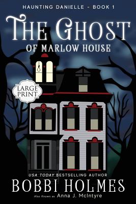 The Ghost of Marlow House (Haunting Danielle #1)