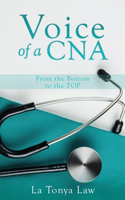 Voice of a CNA: From the Bottom to the TOP Cover Image