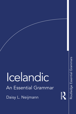 Icelandic: An Essential Grammar (Routledge Essential Grammars)